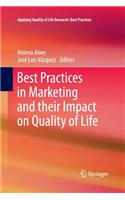 Best Practices in Marketing and Their Impact on Quality of Life