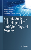 Big Data Analytics in Intelligent Iot and Cyber-Physical Systems