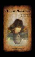The Little Mona Lisa: The Dark Side