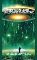 Alien Code: Unlocking the Matrix