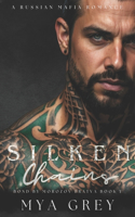 Silken Chains (Bond by Morozov Bratva Book 1): (1 Bond by Morozov Bratva)