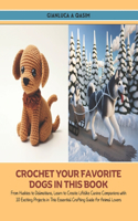 Crochet Your Favorite Dogs in this Book