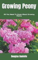 Growing Peony: All You Need To Know About Growing Peony