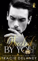 Wrecked By You