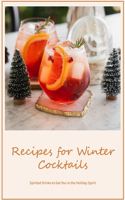 Recipes for Winter Cocktails