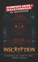 Inscryption Complete Guide: Tips, Tricks, Strategies- everything you need to know before playing