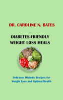 Diabetes-Friendly Weight Loss Meals