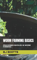 Worm Farming Basics: Processes Involed in Worm Farming