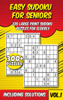 Easy Sudoku for Seniors: 320 Large Print Sudoku Puzzles for Elderly With Solutions(Keeping the Brain Sharp for Elderly)
