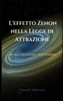 L'effetto Zenon nella Legge di Attrazione