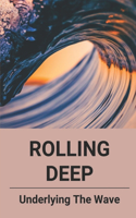 Rolling Deep: Underlying The Wave: Books To Read Based On True Stories