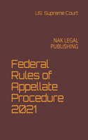 Federal Rules of Appellate Procedure 2021