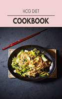Hcg Diet Cookbook: Two Weekly Meal Plans, Quick and Easy Recipes to Stay Healthy and Lose Weight