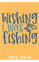 Wishing I Was Fishing