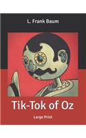 Tik-Tok of Oz: Large Print