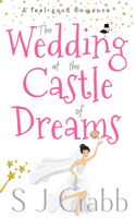 The Wedding at the Castle of Dreams