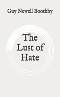 The Lust of Hate: Original