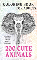 200 Cute Animals - Coloring Book for adults - Kangaroo, Monkey, Giraffe, Cobra, and more