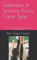 Sustenance of Teaching Across Career Span