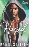 Hazed: (6 Palm South University)