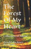 Forest Of My Heart: Collection of Poems