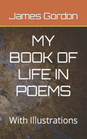 My Book of Life in Poems