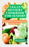 Vegan Dessert Cookbook for Seniors