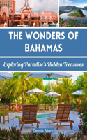 The Wonders of Bahamas