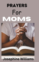 Prayers for Moms: Prayers for moms quotes