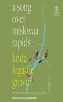 Song Over Miskwaa Rapids