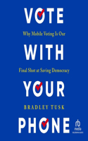 Vote with Your Phone