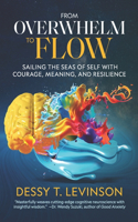 From Overwhelm to Flow