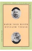 Watch Your Mouth