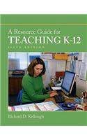 A Resource Guide for Teaching K-12