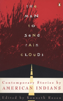 Man to Send Rain Clouds: Contemporary Stories by American Indians