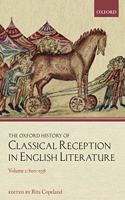 The Oxford History of Classical Reception in English Literature: Volume 1: 800-1558(Oxford History of Classical Reception in English Literature)