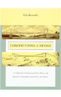 Constructing a Bridge: An Exploration of Engineering Culture, Design, and Research in Nineteenth-Century France and America