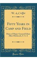 Fifty Years in Camp and Field