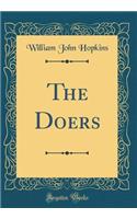 The Doers (Classic Reprint)