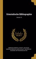 Orientalische Bibliographie; Volume 10