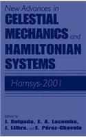 New Advances in Celestial Mechanics and Hamiltonian Systems