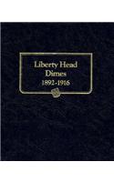 Whitman Classic(r) Coin Album - Barber (Liberty Head) Dimes: 1892-1916 (P, D, O, & S Mints)