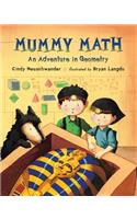 Mummy Math: An Adventure in Geometry: (Matt and Bibi Math Adventures)