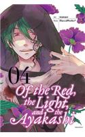 Of the Red, The Light and the Ayakashi, Vol. 4