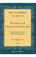 Studien Zur Familiengeschichte, Vol. 4
