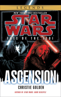 Ascension: Star Wars Legends (Fate of the Jedi): Star Wars Legends (Fate of the Jedi)(8 Star Wars: Fate of the Jedi - Legends)