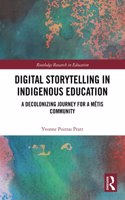 Digital Storytelling in Indigenous Education