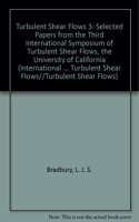 Turbulent Shear Flows 3