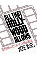 All that Hollywood Allows: Re-reading Gender in 1950s Melodrama