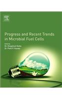 Progress and Recent Trends in Microbial Fuel Cells